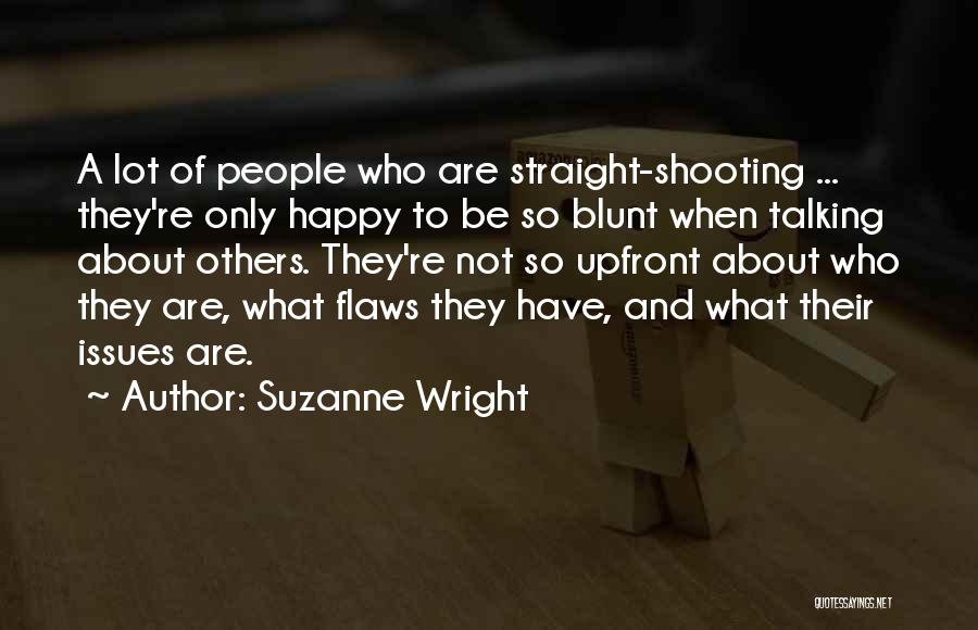 Blunt Truth Quotes By Suzanne Wright