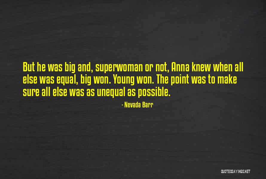 Blunting Of Left Quotes By Nevada Barr Blunting Of Left Quotes By Nevada Barr
