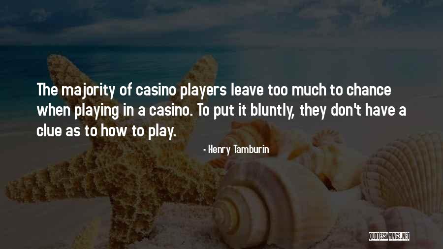 Bluntly Quotes By Henry Tamburin Bluntly Quotes By Henry Tamburin