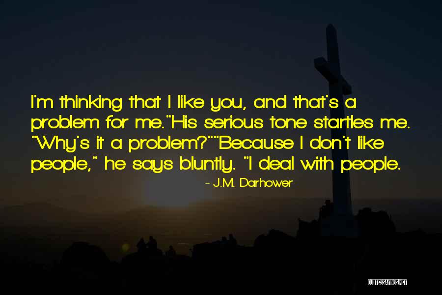 Bluntly Quotes By J.M. Darhower Bluntly Quotes By J.M. Darhower