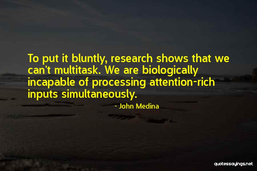 Bluntly Quotes By John Medina Bluntly Quotes By John Medina