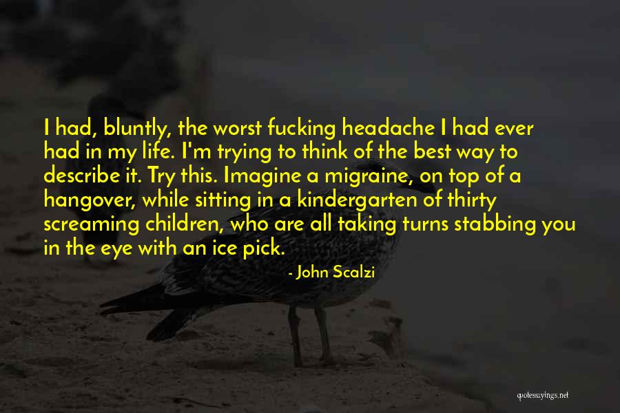 Bluntly Quotes By John Scalzi Bluntly Quotes By John Scalzi