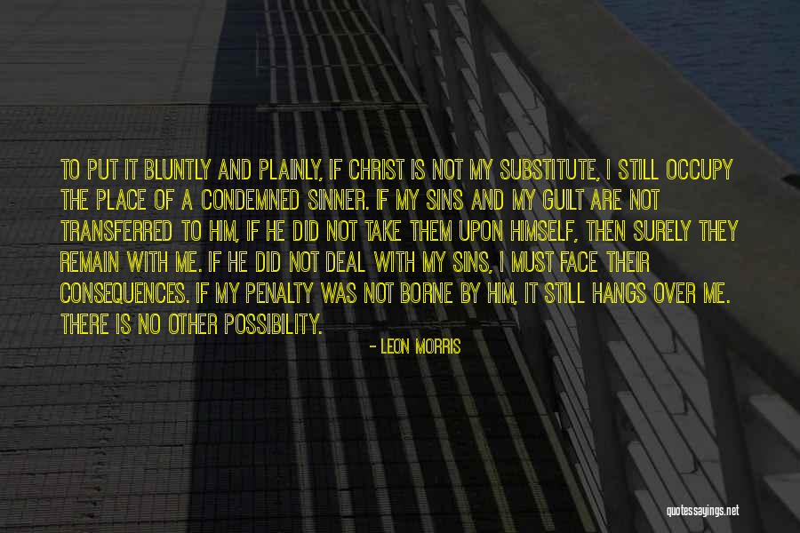 Bluntly Quotes By Leon Morris Bluntly Quotes By Leon Morris