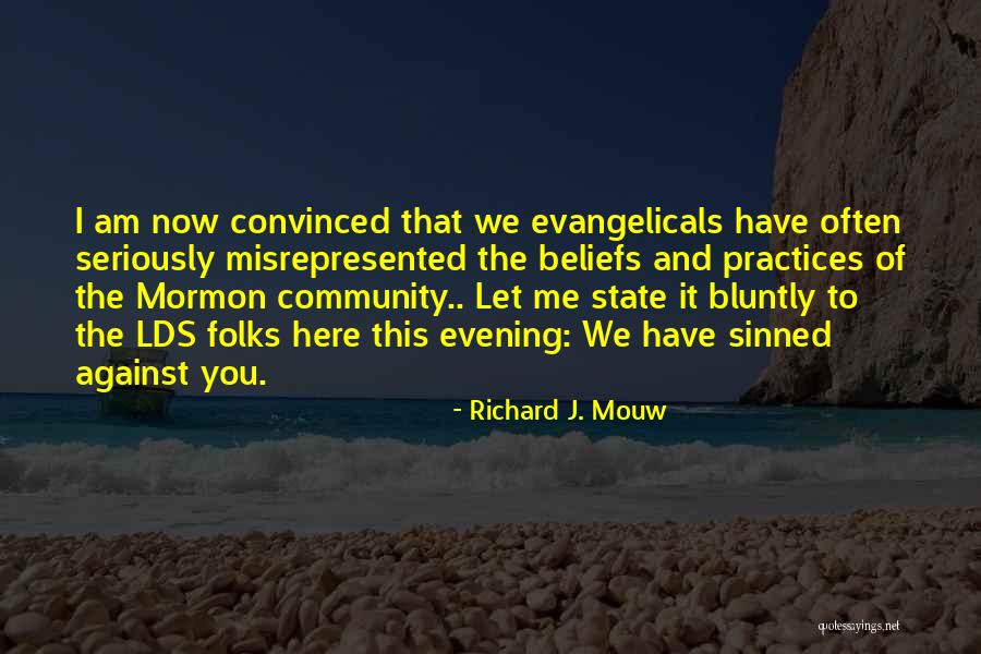 Bluntly Quotes By Richard J. Mouw Bluntly Quotes By Richard J. Mouw
