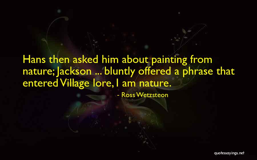 Bluntly Quotes By Ross Wetzsteon Bluntly Quotes By Ross Wetzsteon