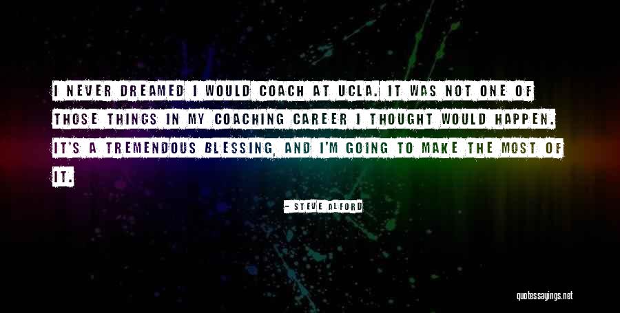 Bluntness Thesaurus Quotes By Steve Alford Bluntness Thesaurus Quotes By Steve Alford
