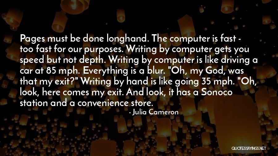 Blur Everything Out Quotes By Julia Cameron