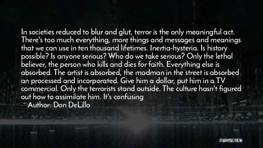 Blur Images Quotes By Don DeLillo