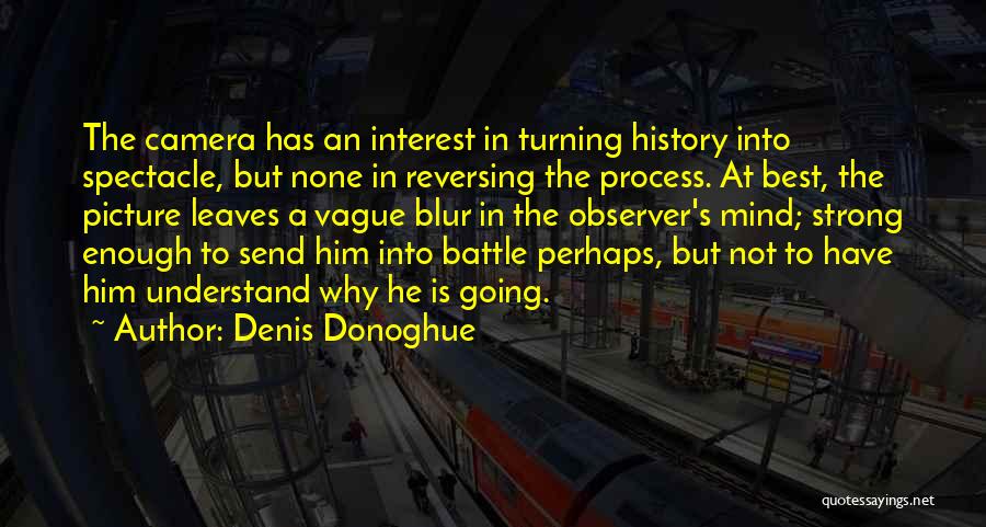 Blur Picture Quotes By Denis Donoghue