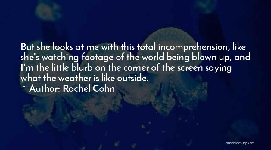 Blurb Quotes By Rachel Cohn