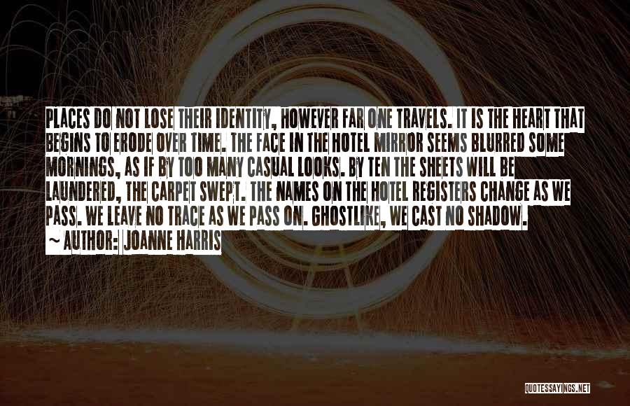 Blurred Face Quotes By Joanne Harris