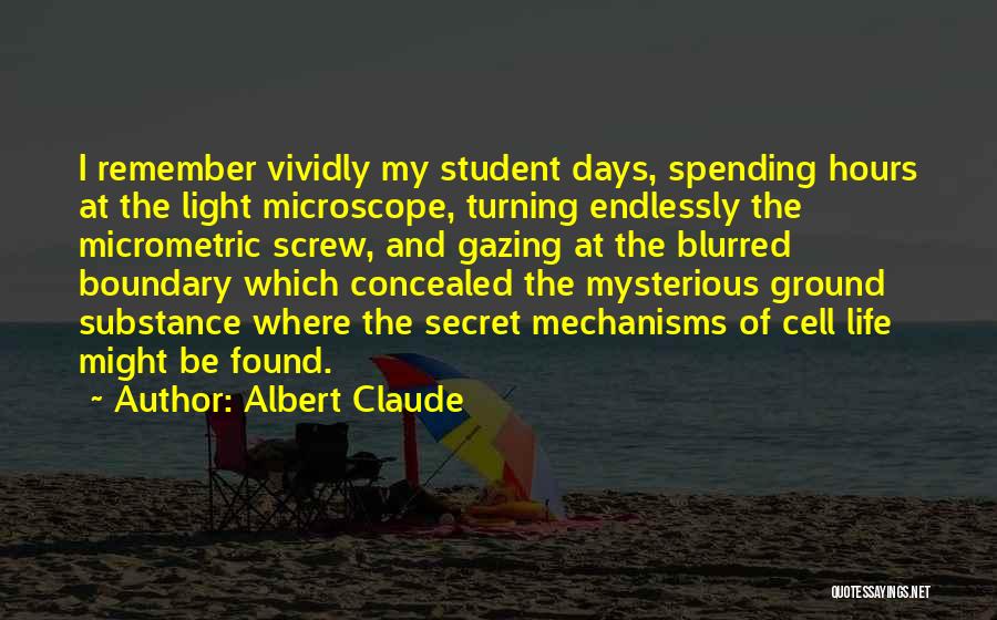 Blurred Life Quotes By Albert Claude