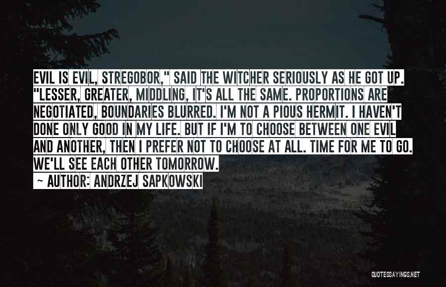 Blurred Life Quotes By Andrzej Sapkowski