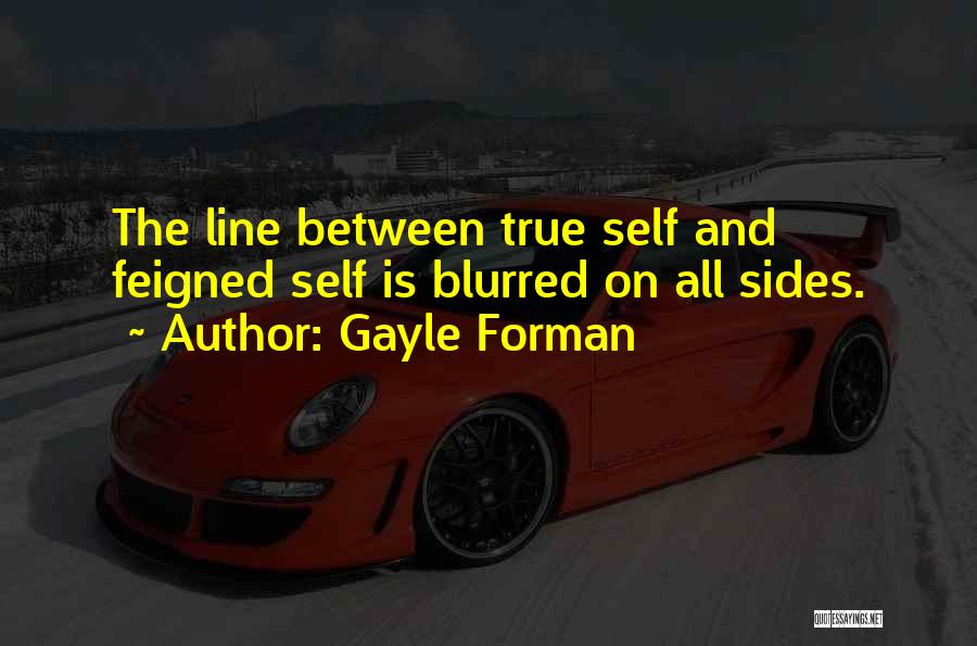 Blurred Life Quotes By Gayle Forman