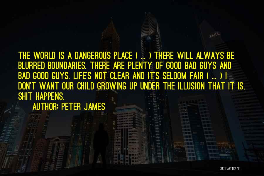 Blurred Life Quotes By Peter James