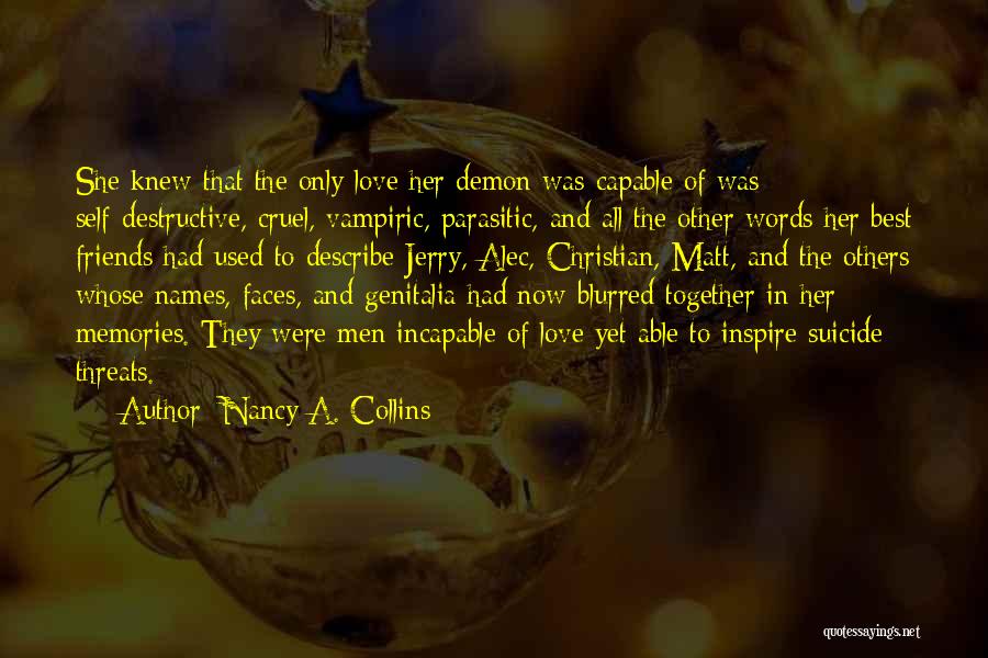 Blurred Memories Quotes By Nancy A. Collins