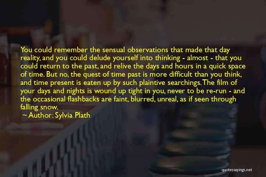 Blurred Nights Quotes By Sylvia Plath