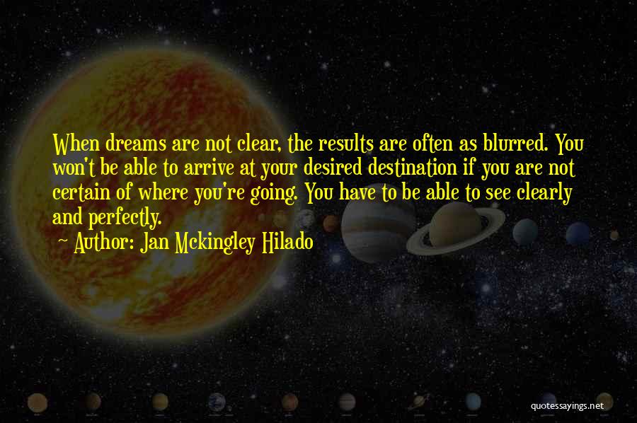 Blurred Vision Quotes By Jan Mckingley Hilado