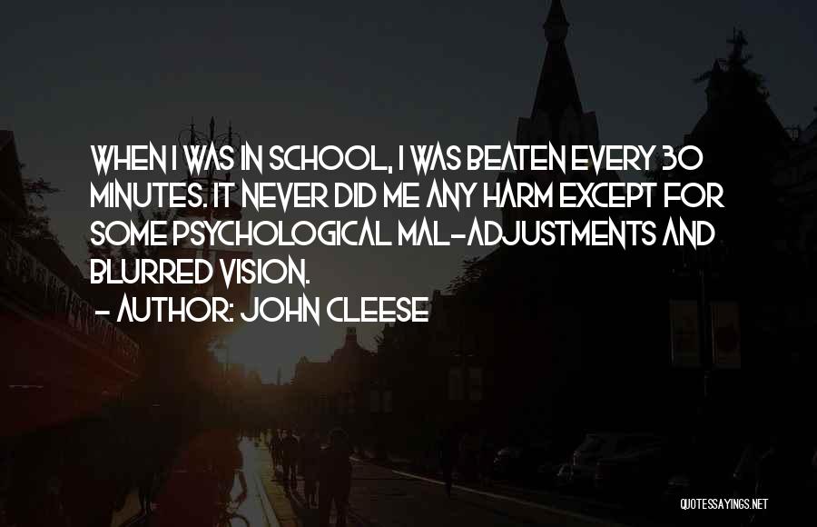 Blurred Vision Quotes By John Cleese