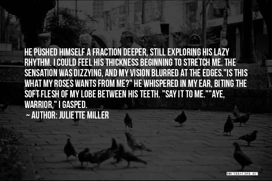 Blurred Vision Quotes By Juliette Miller