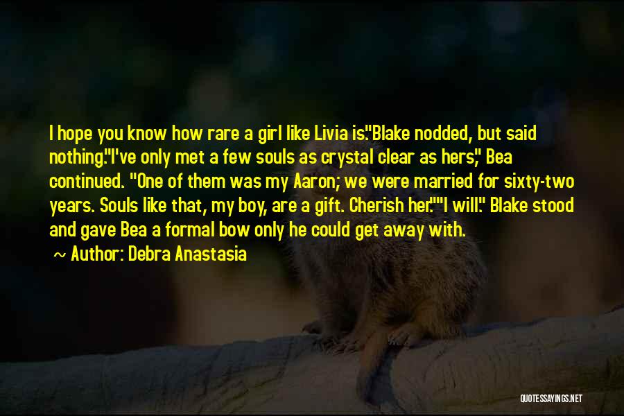 Blurriness In Life Quotes By Debra Anastasia