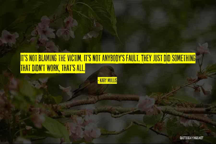 Blurriness Of Vision Quotes By Kary Mullis Blurriness Of Vision Quotes By Kary Mullis