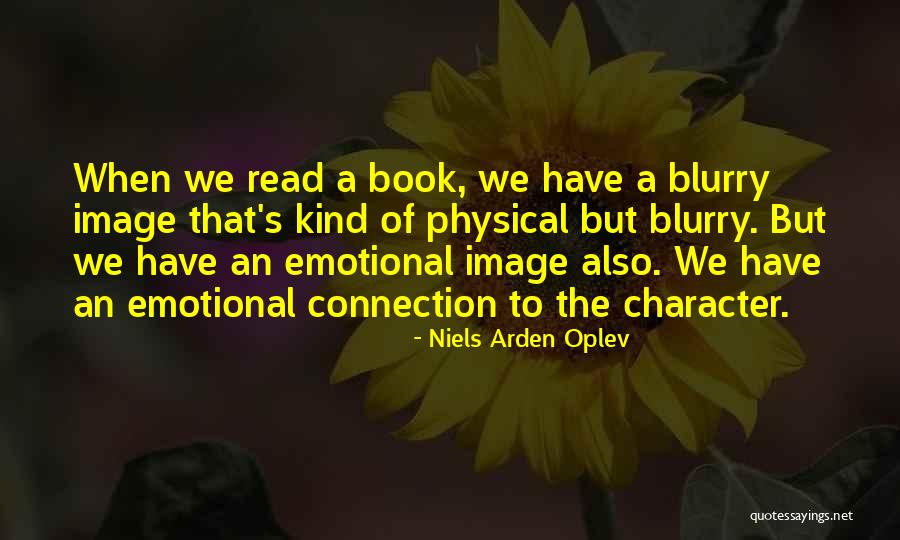 Blurry But Quotes By Niels Arden Oplev Blurry But Quotes By Niels Arden Oplev