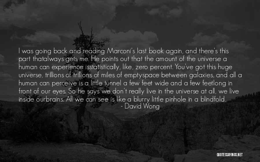 Blurry World Quotes By David Wong Blurry World Quotes By David Wong