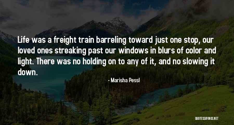 Blurs Out Quotes By Marisha Pessl Blurs Out Quotes By Marisha Pessl