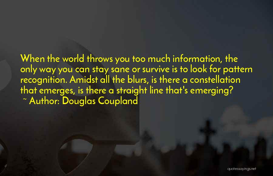 Blurs Quotes By Douglas Coupland