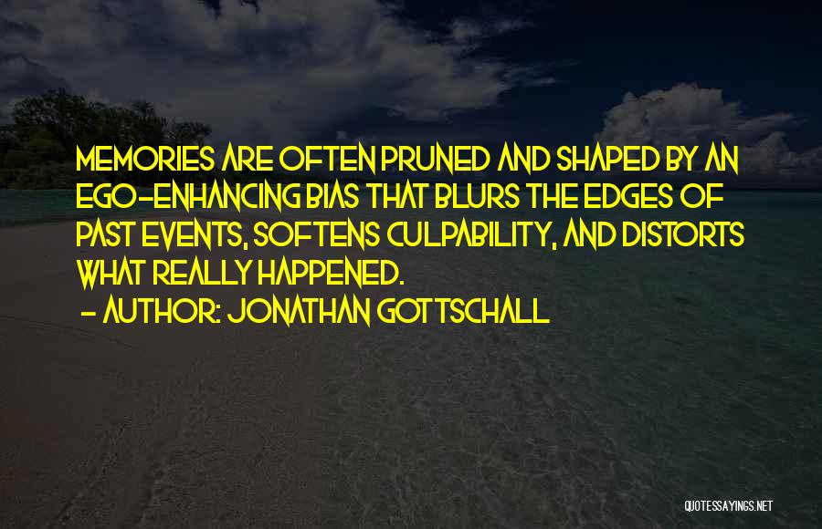 Blurs Quotes By Jonathan Gottschall