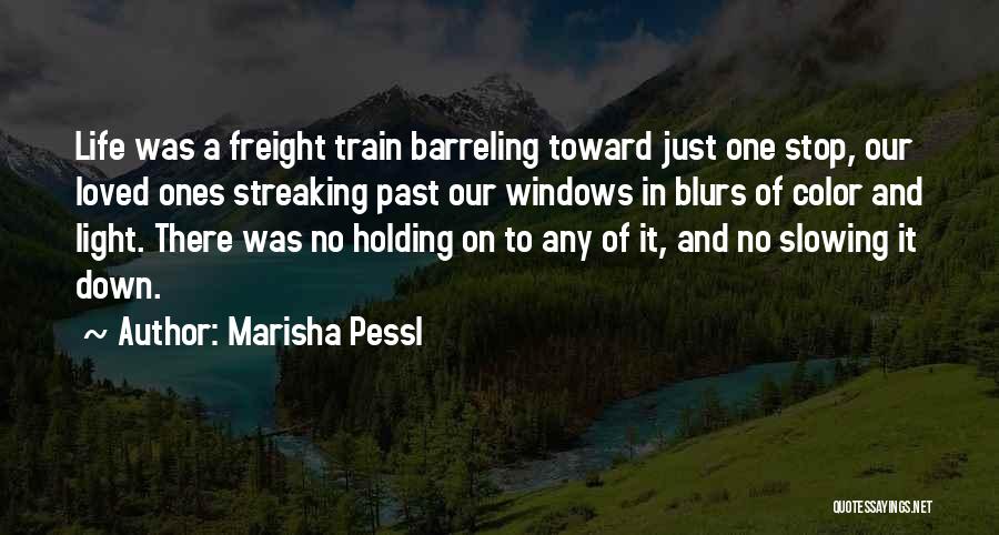 Blurs Quotes By Marisha Pessl