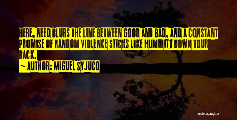 Blurs Quotes By Miguel Syjuco