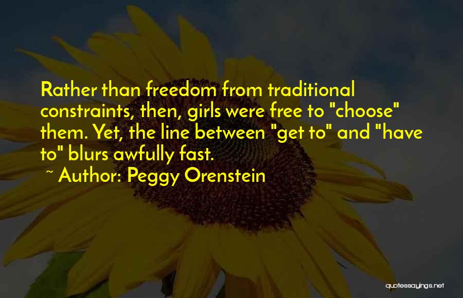 Blurs Quotes By Peggy Orenstein