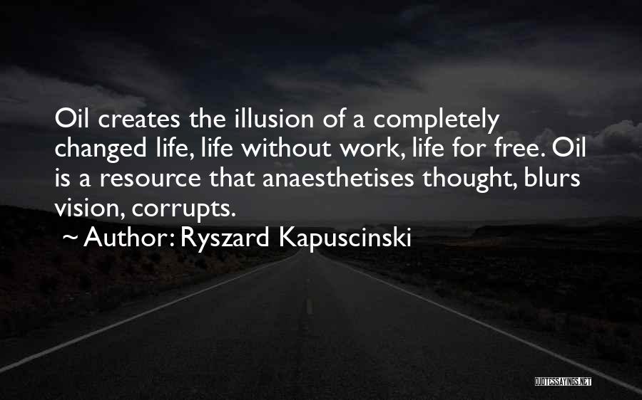 Blurs Quotes By Ryszard Kapuscinski