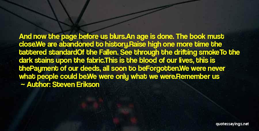 Blurs Quotes By Steven Erikson