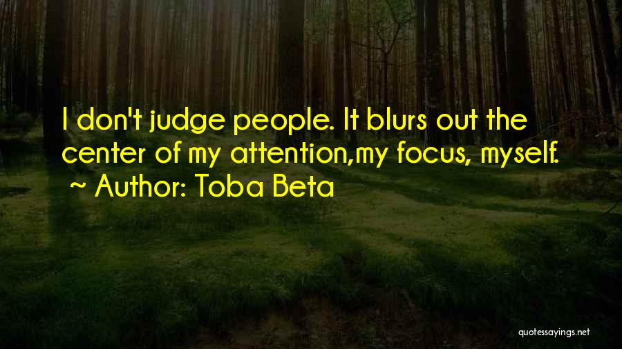 Blurs Quotes By Toba Beta