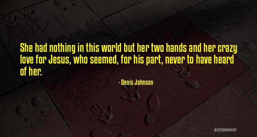 Blurts Out Answers Quotes By Denis Johnson Blurts Out Answers Quotes By Denis Johnson