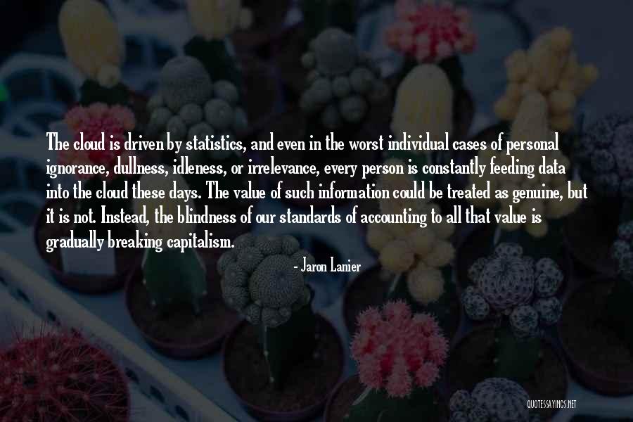 Blusher Veil Quotes By Jaron Lanier Blusher Veil Quotes By Jaron Lanier