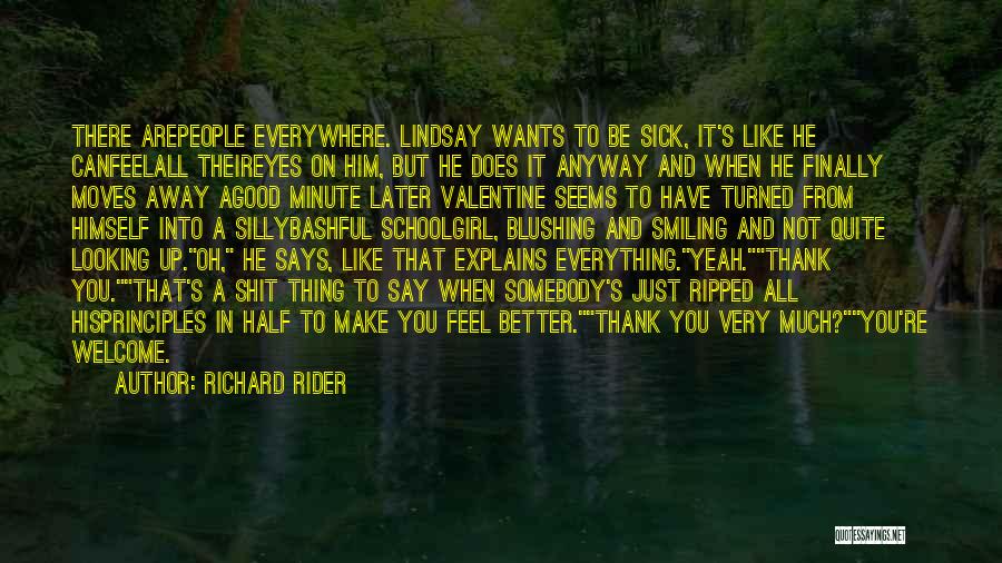 Blushing Eyes Quotes By Richard Rider