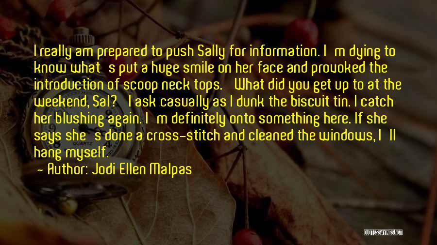 Blushing Face Quotes By Jodi Ellen Malpas