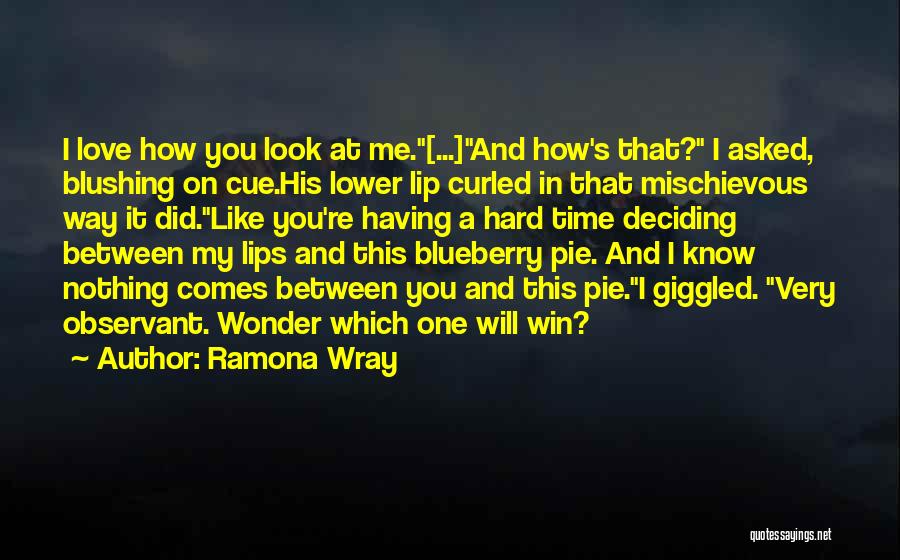 Blushing Like Quotes By Ramona Wray