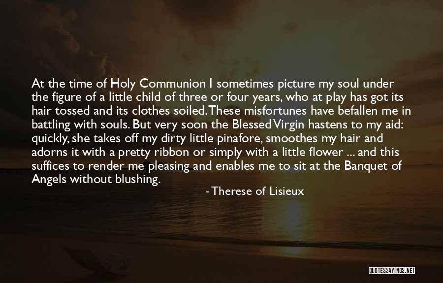 Blushing Virgin Quotes By Therese Of Lisieux Blushing Virgin Quotes By Therese Of Lisieux