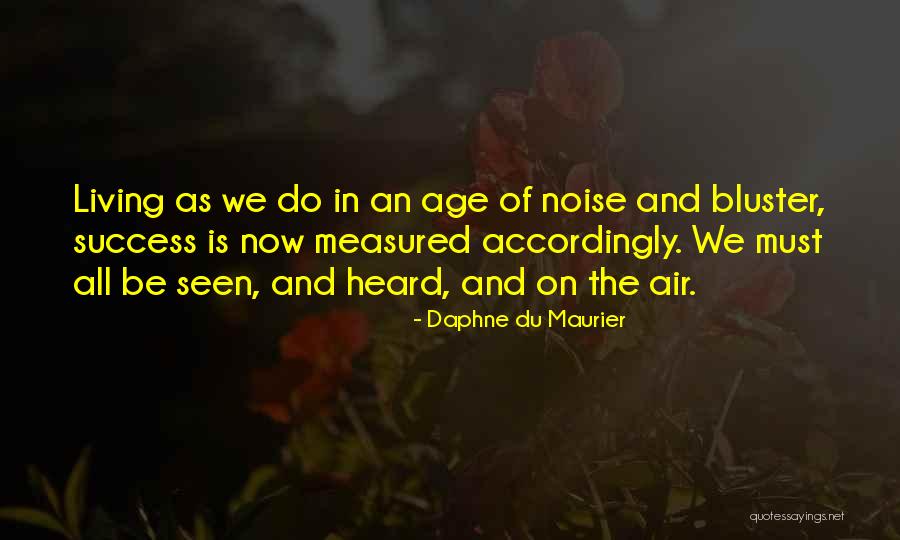 Bluster Quotes By Daphne Du Maurier