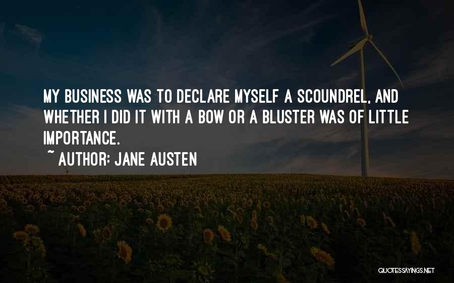 Bluster Quotes By Jane Austen