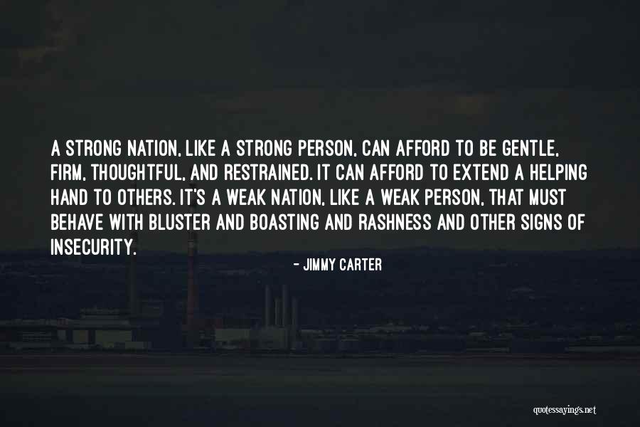 Bluster Quotes By Jimmy Carter