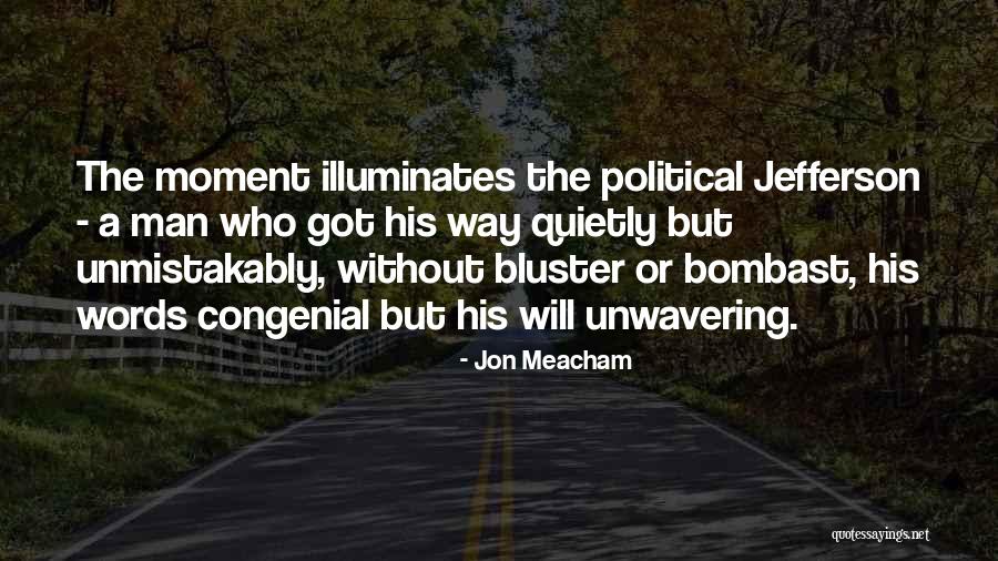 Bluster Quotes By Jon Meacham