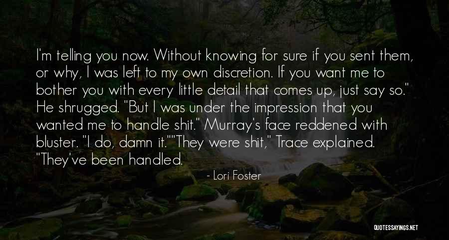 Bluster Quotes By Lori Foster