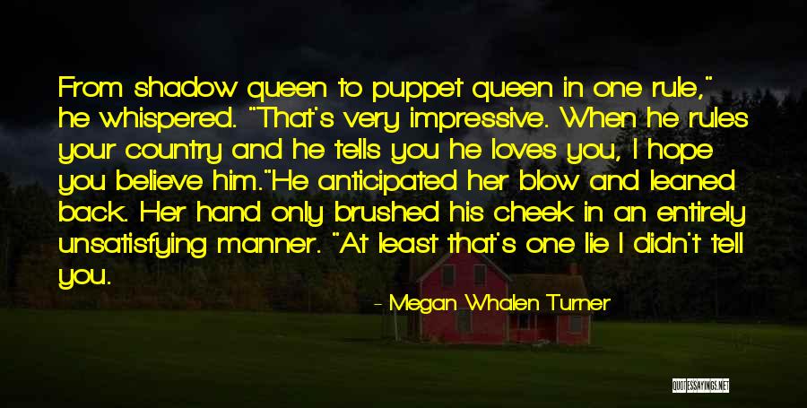 Blusterer Synonym Quotes By Megan Whalen Turner Blusterer Synonym Quotes By Megan Whalen Turner