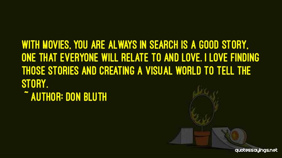 Bluth Quotes By Don Bluth